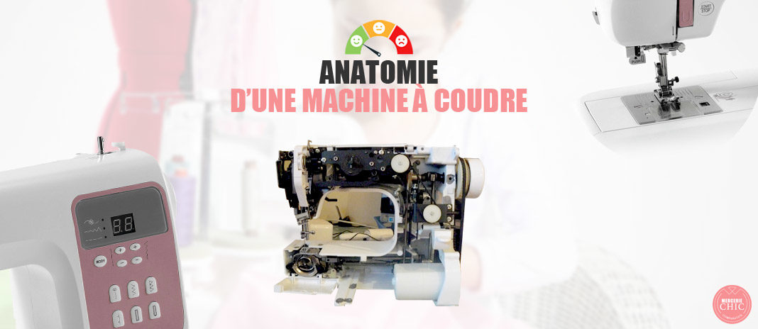 anatomie machine a coudre anatomie machine a coudre