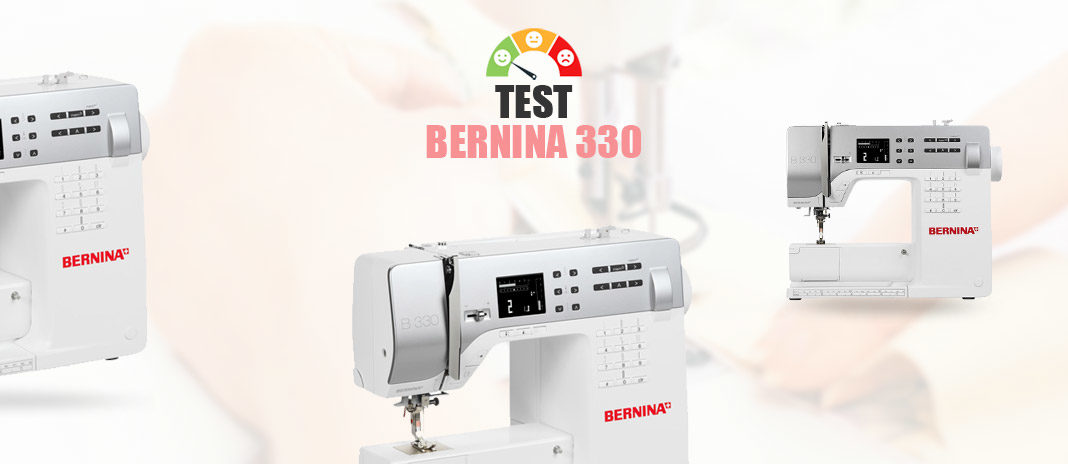 Test Bernina 330