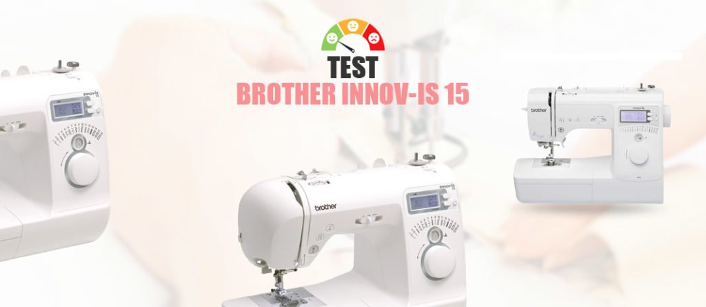 ≡ Brother Innov-is 15 → Meilleurs Prix, Test et Avis de la Machine à Coudre