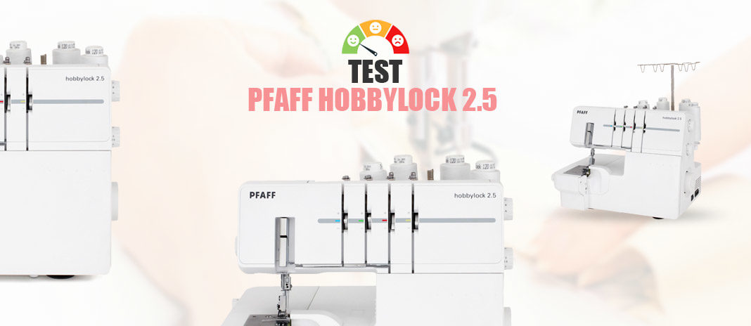Test Pfaff Hobbylock 2.5