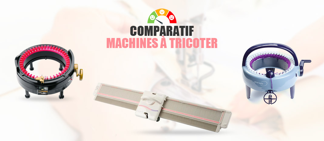 ≡ Machine à Tricoter → Comparatif des Modèles