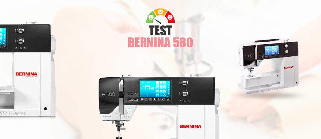 test bernina 580